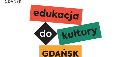 Powiększ grafikę: Ikona przedstawiająca napis Edukacja do Kultury Gdańsk