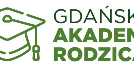 Gdańska Akademia Rodzica - start kampanii