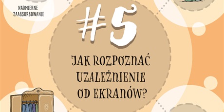 Powiększ grafikę: Jak rozpoznać uzależnienia od ekranów?