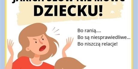 Powiększ grafikę: Jakich słów nie mówić swojemu dziecku 